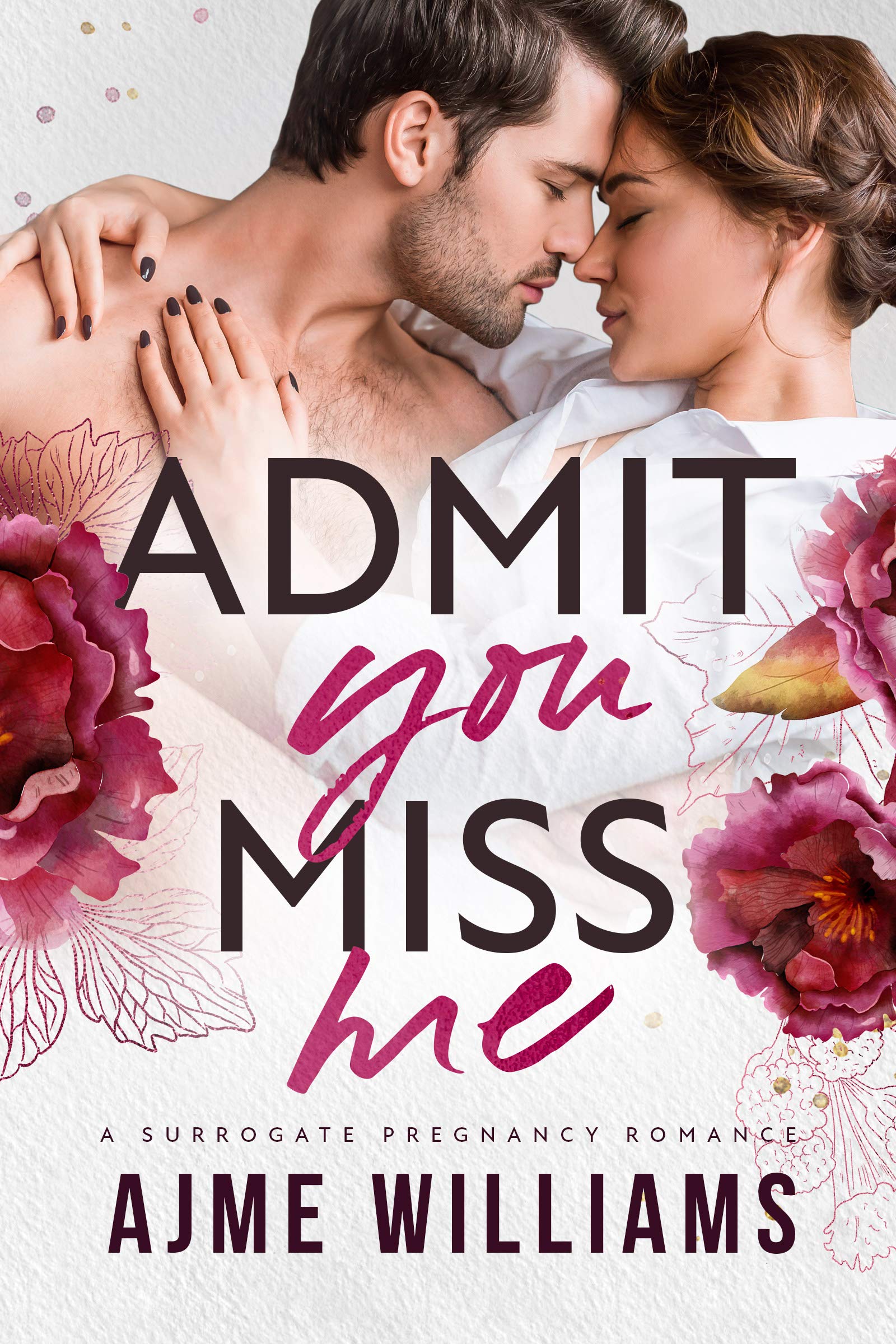 Admit You Miss Me (Irresistible Billionaires, #1)