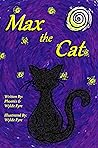 Max the Cat: A heartwarming story of self-discovery and love.