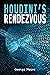 Houdini's Rendezvous
