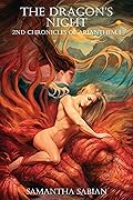 The Dragon's Night: 2nd Chronicles of Arianthem I