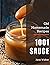 Oh! 1001 Homemade Sauce Recipes by Janis Walker