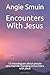 Encounters With Jesus: 13 m...
