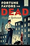 Book cover for Fortune Favors the Dead (Pentecost and Parker #1)