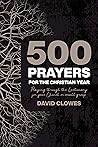 500 Prayers for the Christian Year