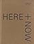 Here + Now: Scottish Art, 1990 - 2001