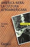 America nera: la cultura afro-americana