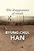 The Disappearance of Rituals by Byung-Chul Han
