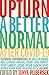 Upturn: A better normal aft...