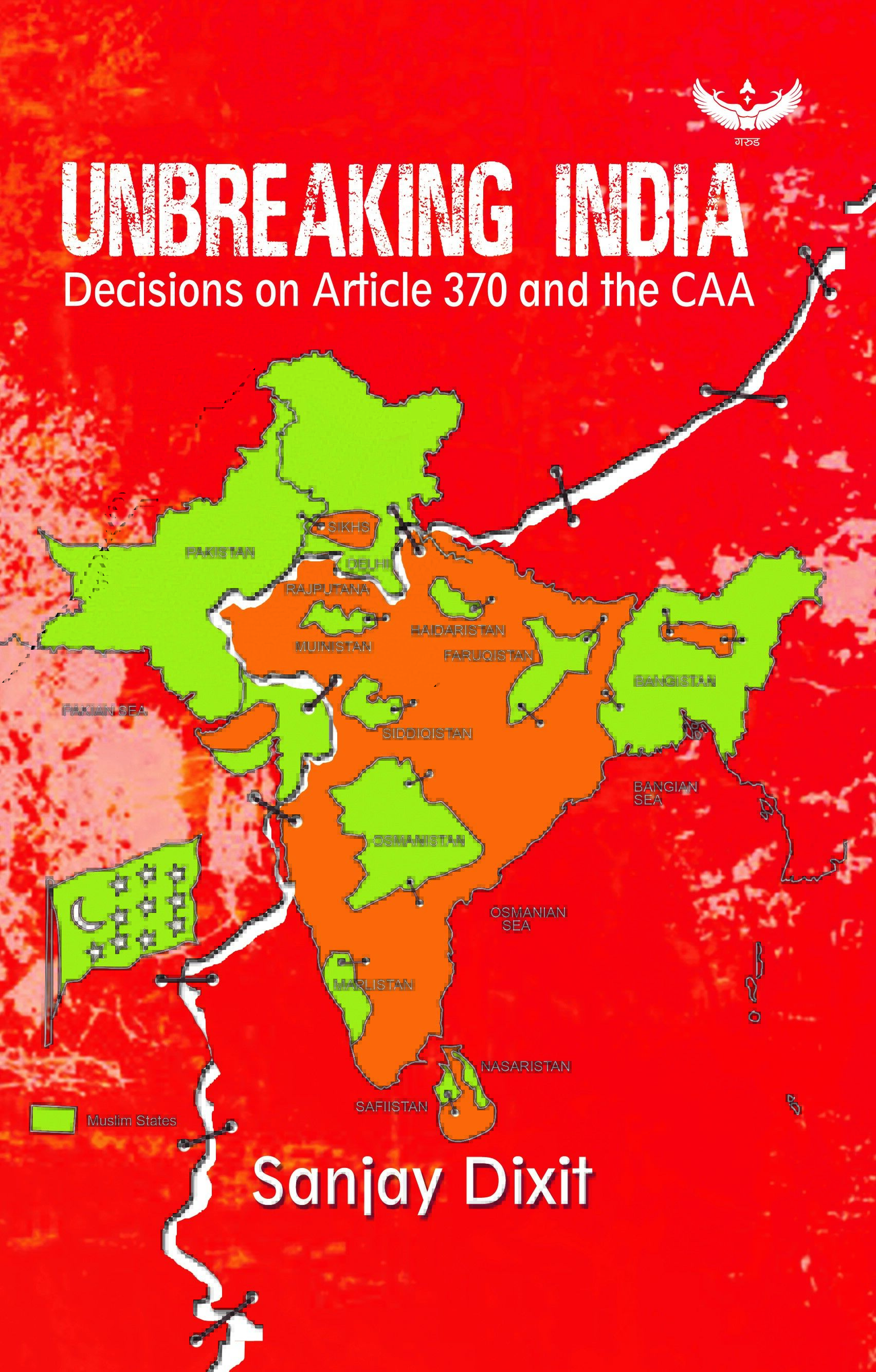 Unbreaking India: Decision on Article 370 and the CAA (Paperback)