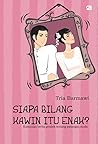 Siapa Bilang Kawin Itu Enak?