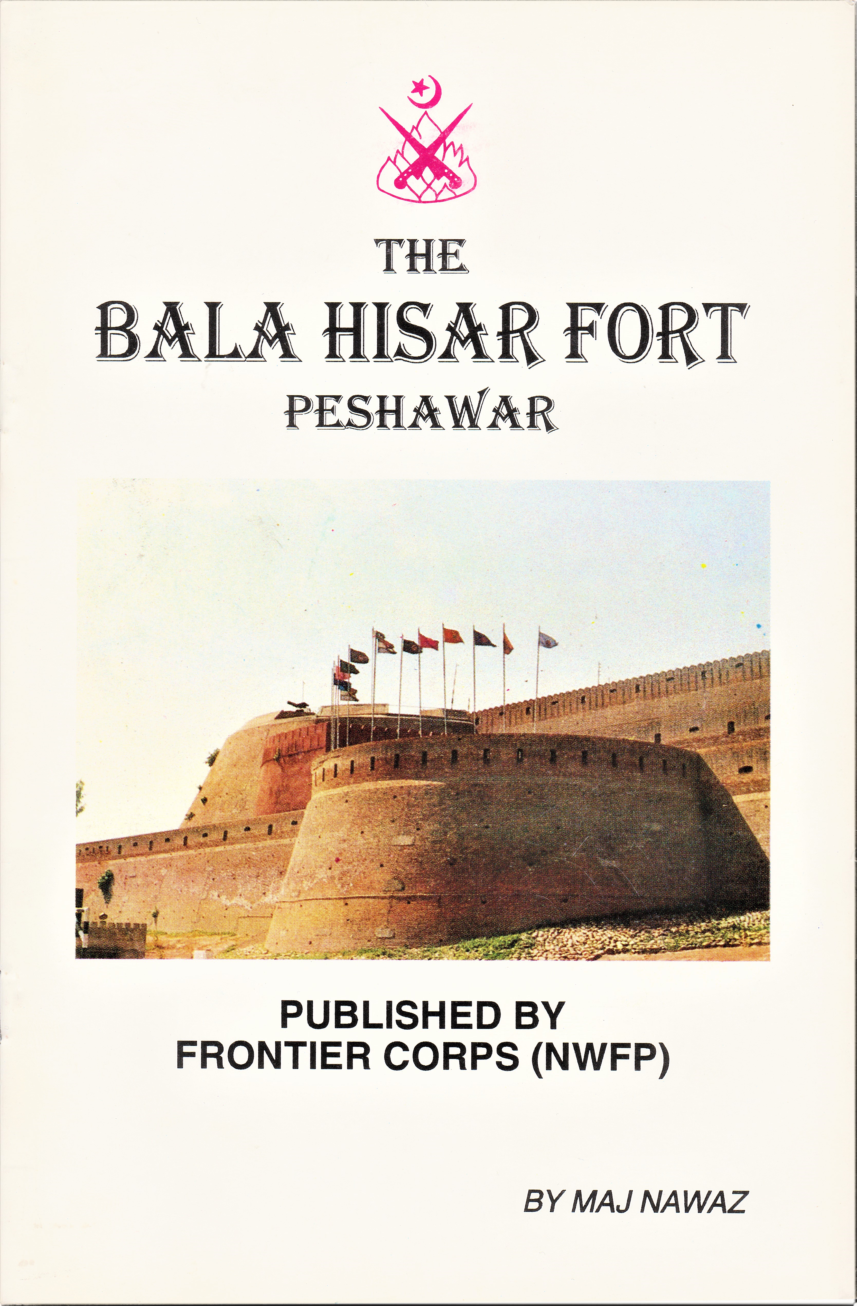 The Bala Hisar Fort Peshawar