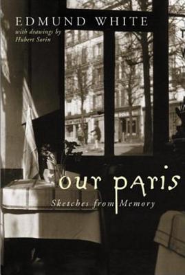 Our Paris: Sketches from Memory (Hardcover)