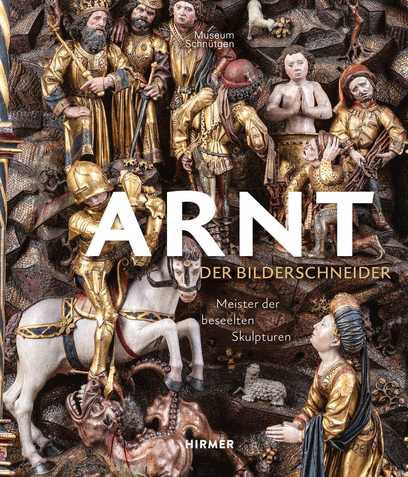 Arnt Der Bilderschneider: Meister der beseelten Skulpturen (Hardcover)