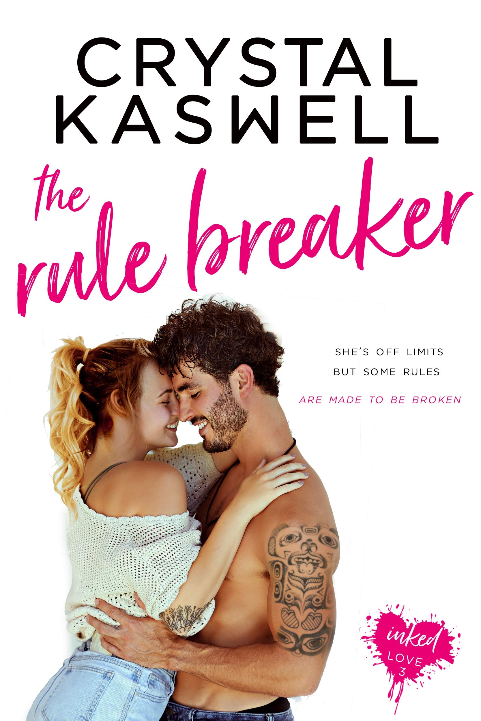 The Rule Breaker (Inked Love, #3)