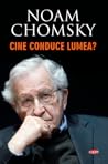 Cine conduce lumea?