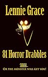 81 Horror Drabbles by Lennie Grace