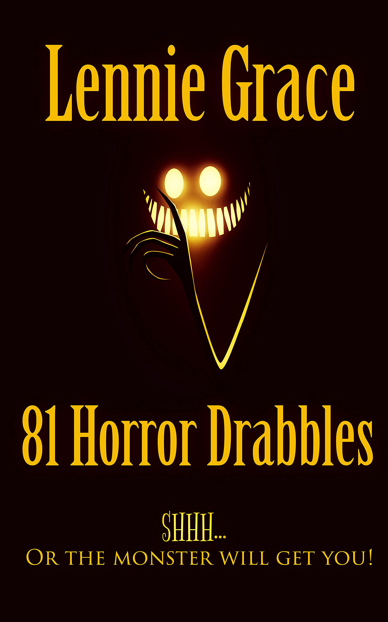 81 Horror Drabbles: A collection of 100 word Horror Stories (Bite Sized Horrors Book 1)