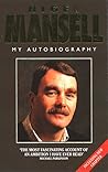 Nigel Mansell: My Autobiography by Nigel Mansell, HARPERCOLLINS PUBLISHERS LTD