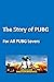The Story of PUBG by Hubchonsur Publications