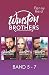 Winston Brothers Band 5-7 (Winston Brothers, #5-7)