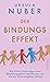 Der Bindungseffekt by Ursula Nuber