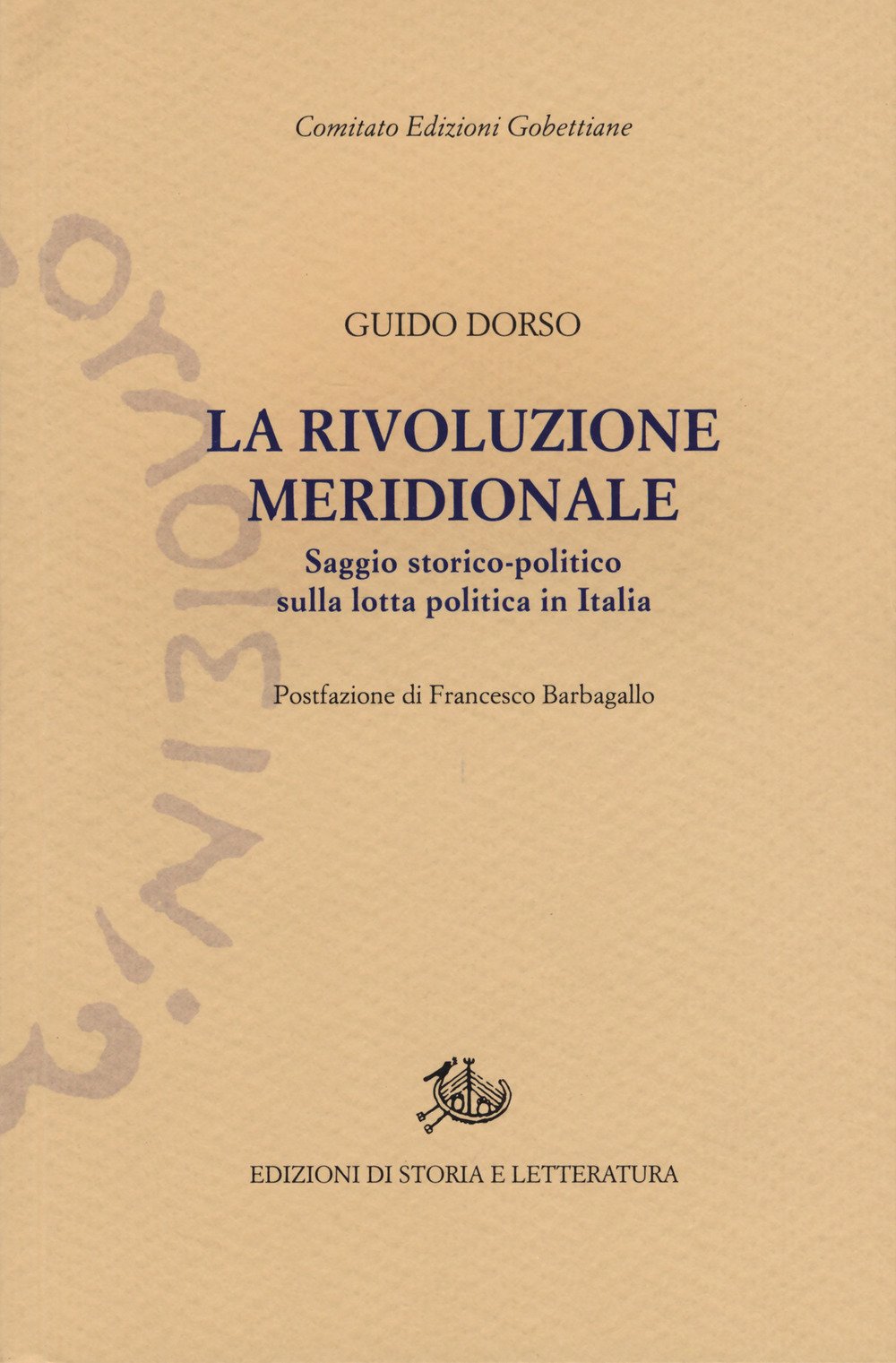 La rivoluzione meridionale: saggio storico-politico sulla lotta politica in Italia