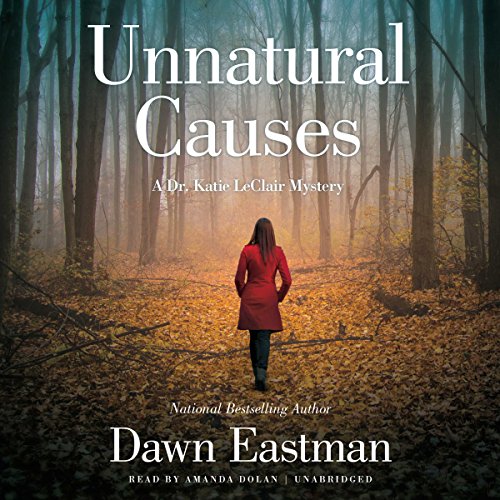 Unnatural Causes (Dr. Katie LeClair, #1)