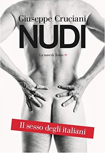 Nudi. Il sesso degli italiani (Kindle Edition)