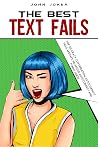 Text Fails: The B...