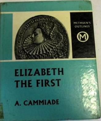 Elizabeth I (Methuen's Outlines)