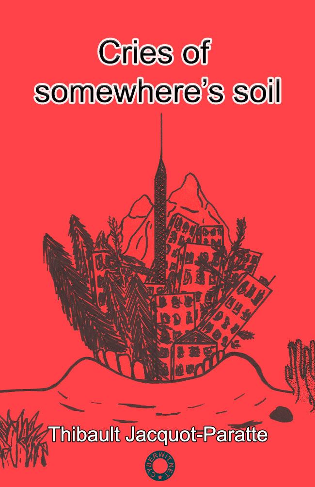 Cries of somewhere's soil (Paperback)