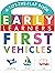First Vehicles: A Lift-the-...