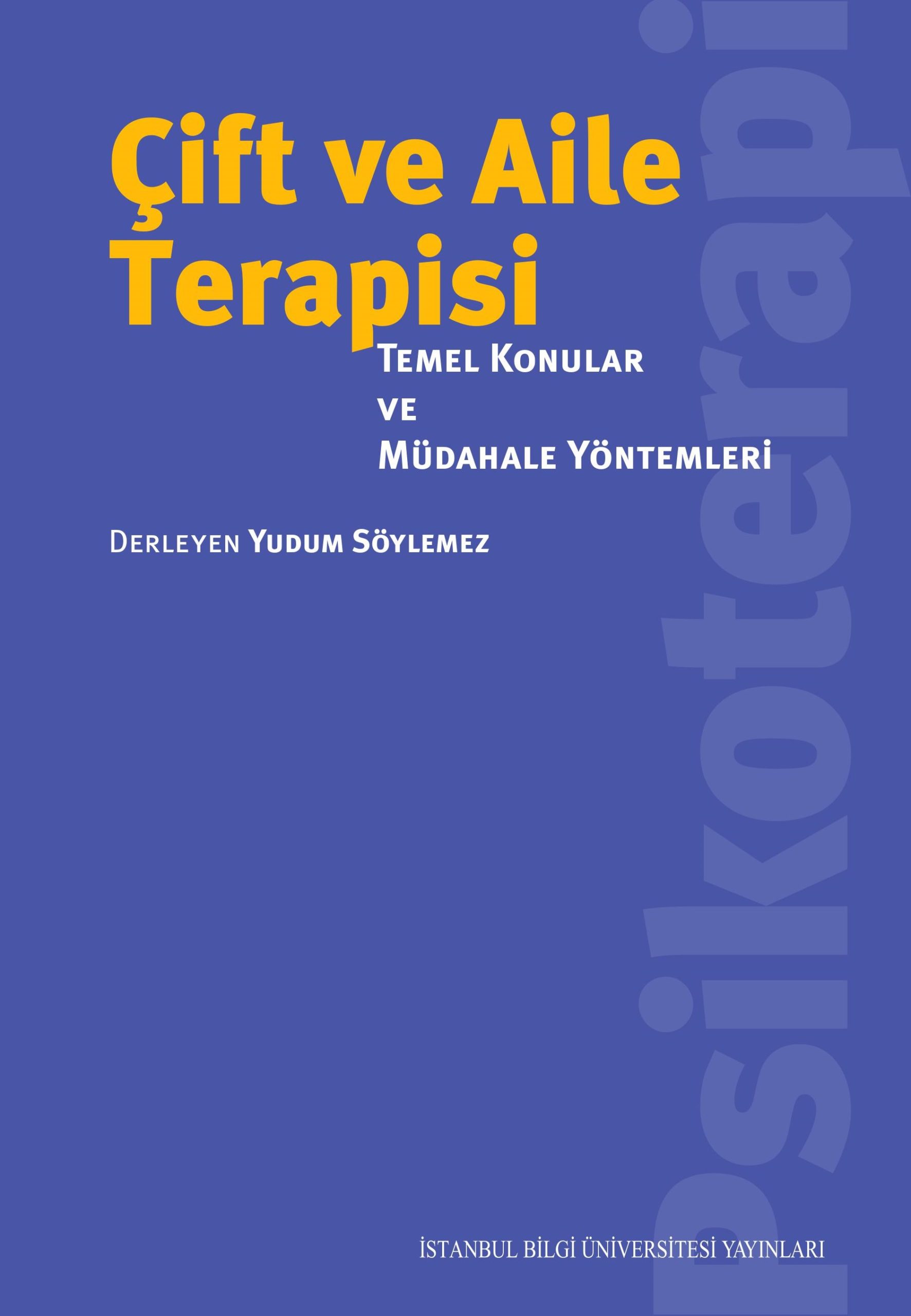 Çift ve Aile Terapisi: Temel Konular ve Müdahale Yöntemleri