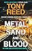 Metal, Sand, and Blood: An ...