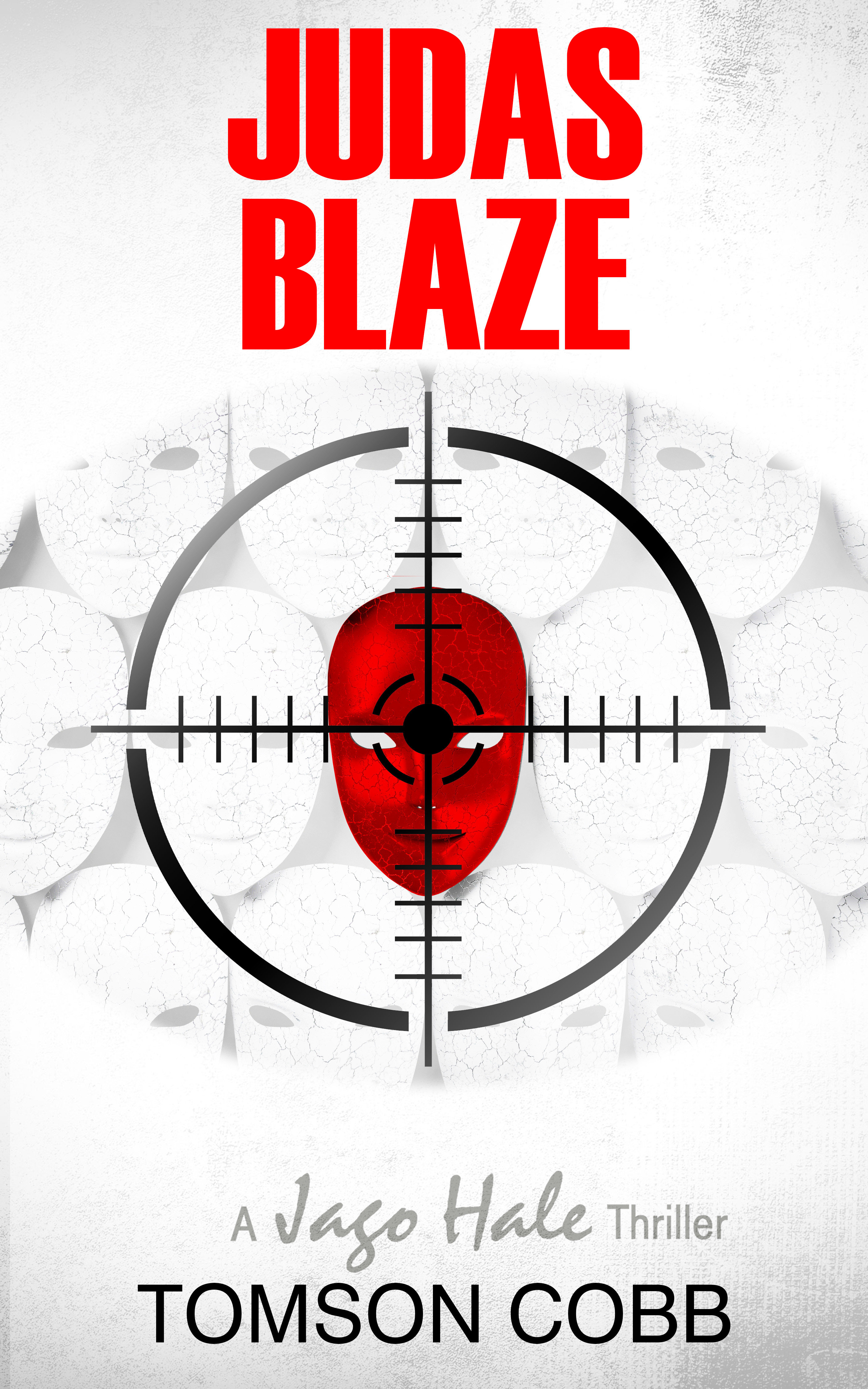 Judas Blaze Jago Hale Series # 3