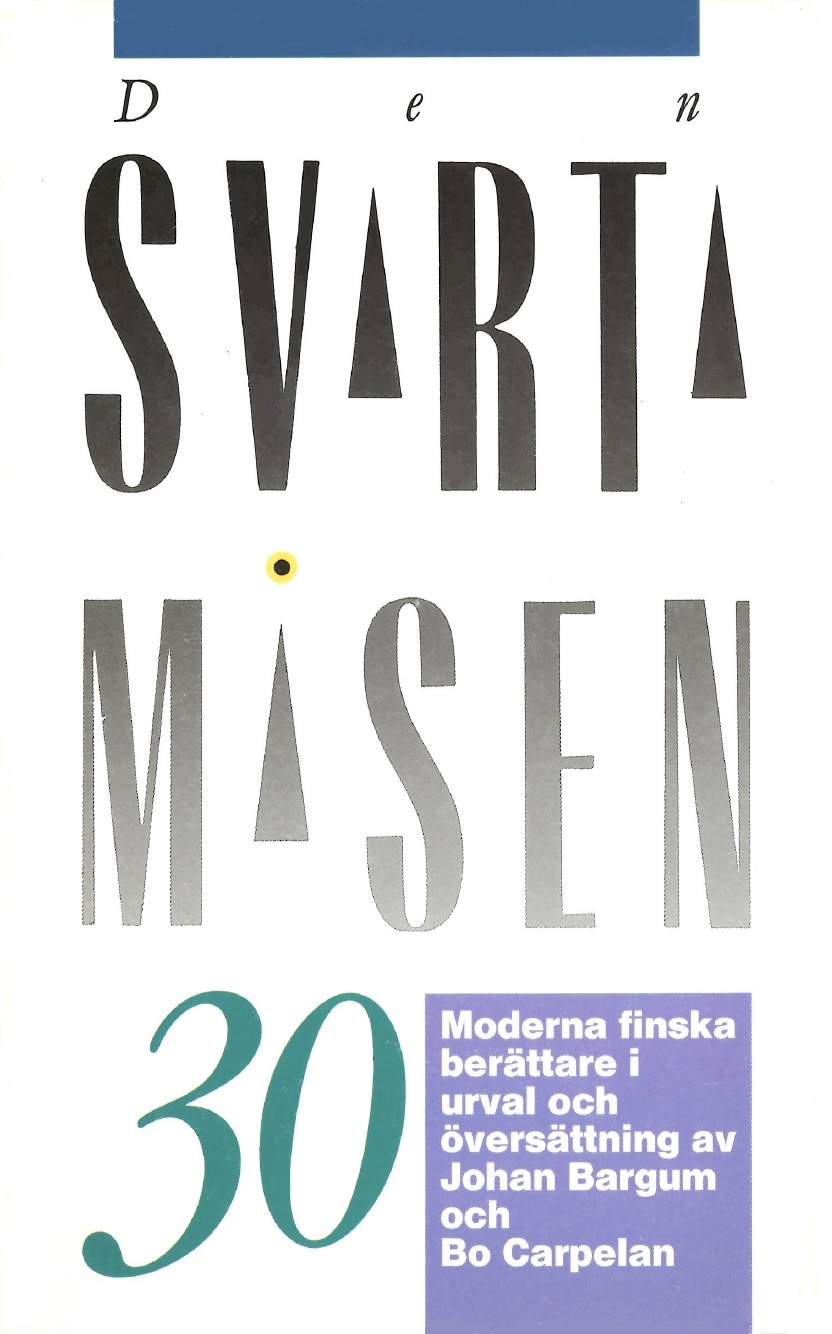 Den Svarta måsen: 30 moderna finska berättare i urval och översättning av Johan Bargum och Bo Carpelan
