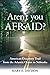 Aren't You Afraid? by Mary E. Davison