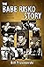 The Babe Risko Story