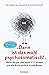 "Dann ist das wohl psychosomatisch!": Wenn Körper und Seele SOS senden und die Ärzte einfach nichts finden - Alles zur Psychosomatischen Medizin