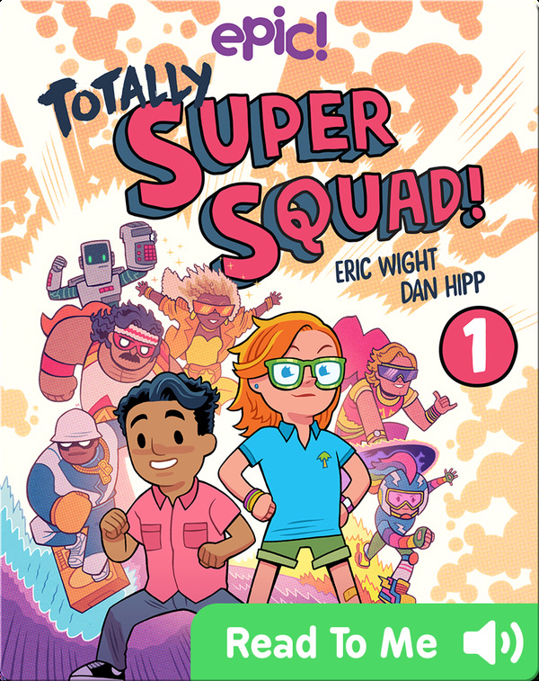 Totally Super Squad! Book 1 Blast from the Past