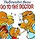 Berenstain Bears Go To the Doctor by Stan Berenstain