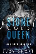 Stone Cold Queen (Sick Boys, #2)