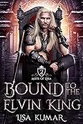 Bound to the Elvin King