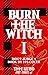 BURN THE WITCH 1 (Burn the ...