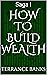 How To Build Wealth by Terrance Banks