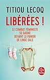 Libérées ! - Le c...