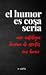 El Humor es Cosa Seria by Ana Delgado Ramos