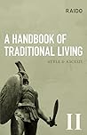 A Handbook of Traditional Living, Volume II