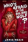 Who's Afraid of the Big Bad Wolf?