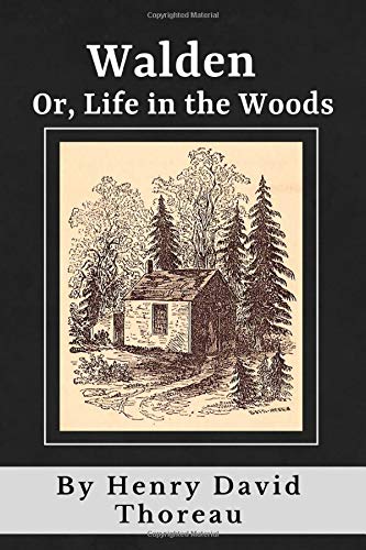 Walden Or Life In the Woods (Annotated): Original 1854 Edition